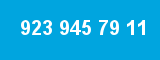 923 945 79 11